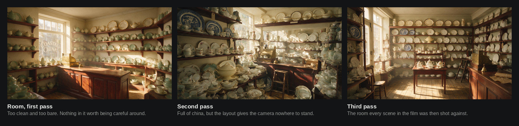 Three versions of the same antique china shop interior, progressively more cluttered and better composed, the third being the one used for filming